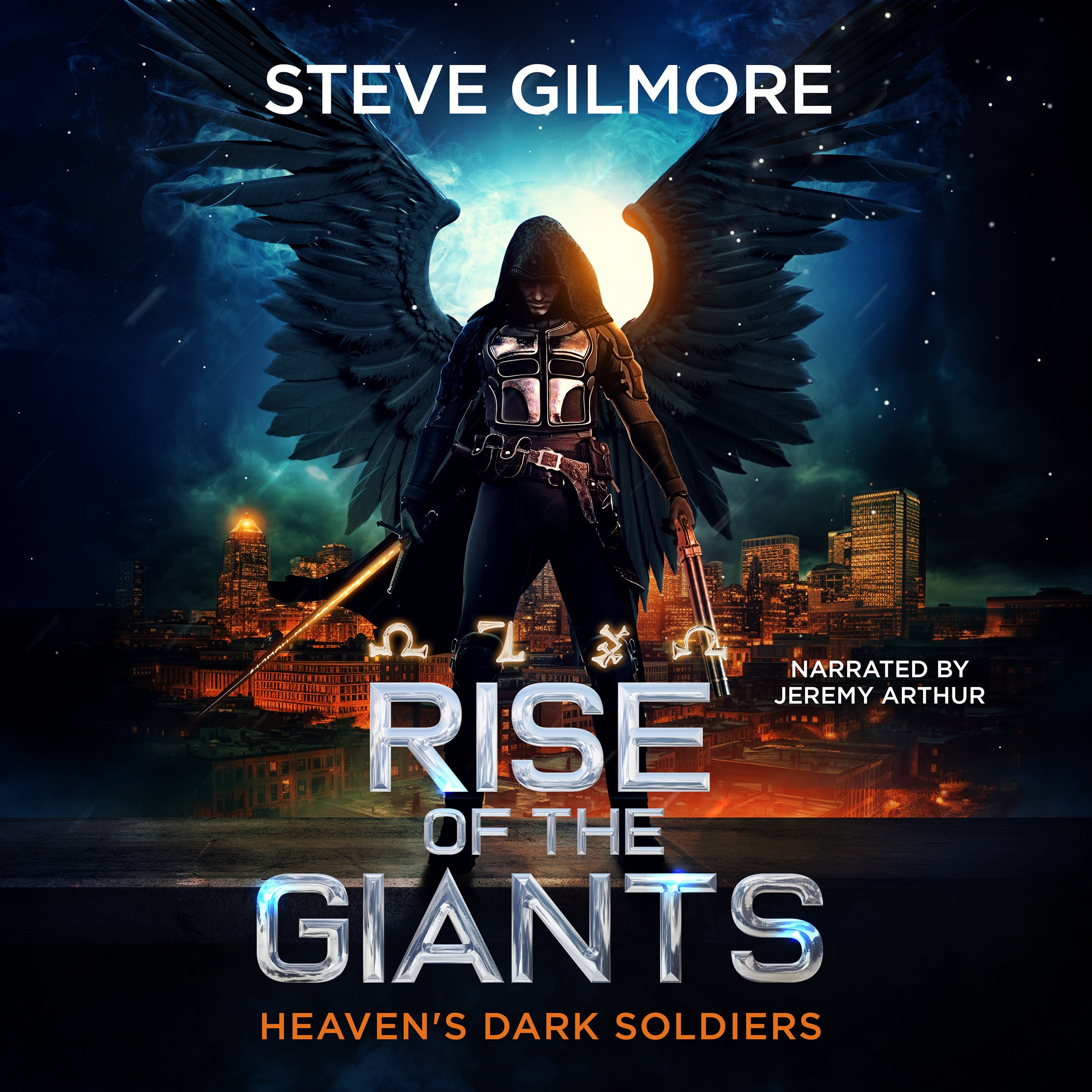 Rise of the Giants (Heaven's Dark Soldiers Book 1) Audiobook Narrated by Jeremy Arthur