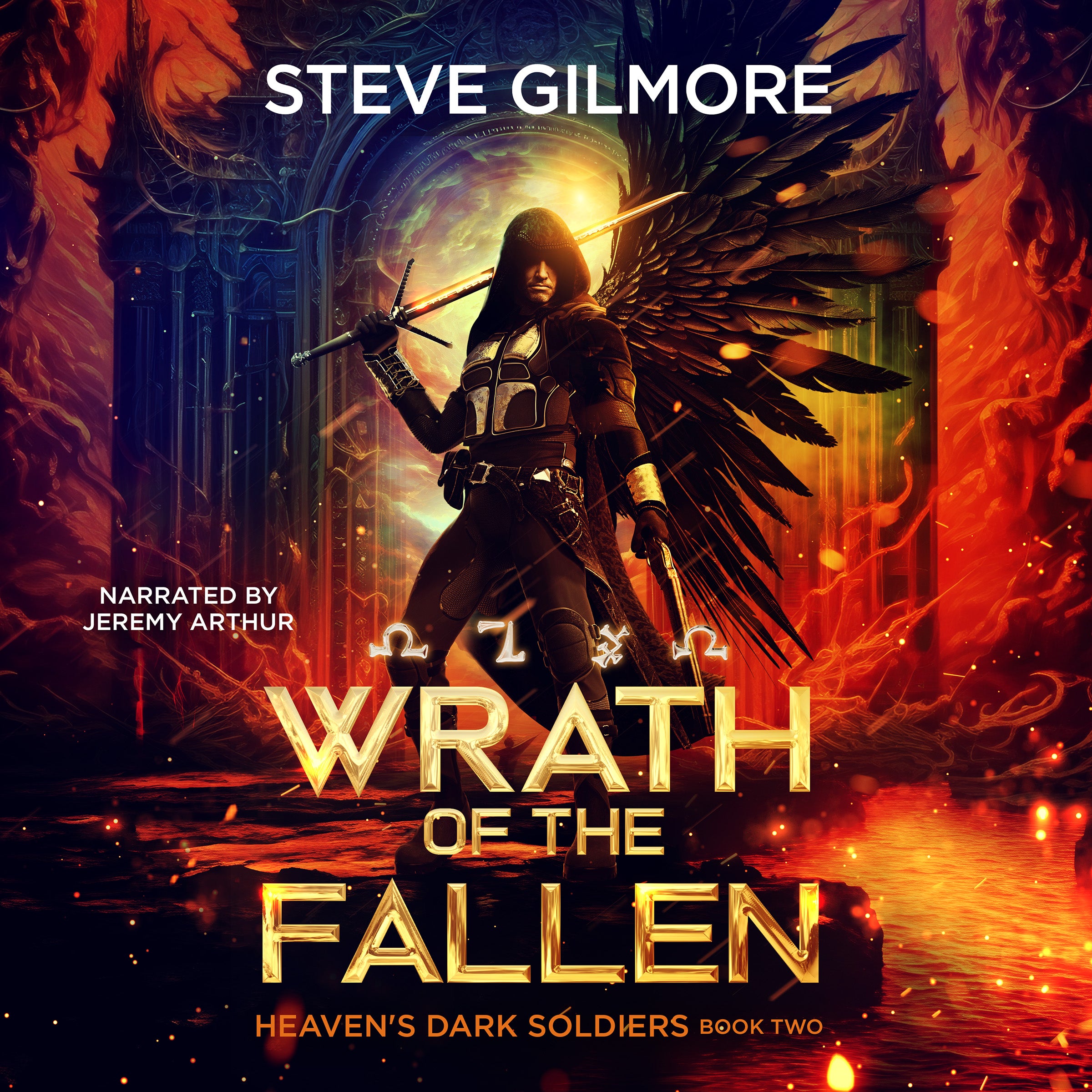 Wrath of the Fallen (Heaven's Dark Soldiers Book 2) Audiobook Narrated by Jeremy Athur